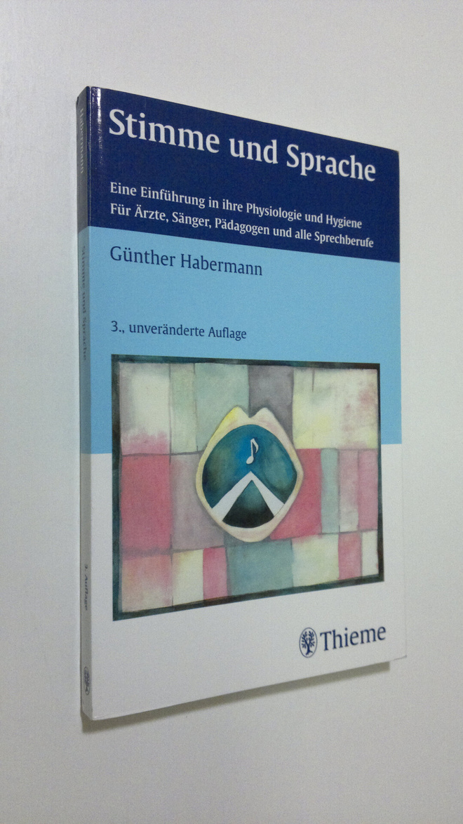 Gunther Habermann : Stimme und Sprache : Eine Einfuhrung ...