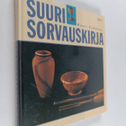 Mauri Kekkonen : Suuri sorvauskirja - pikkukuva 1