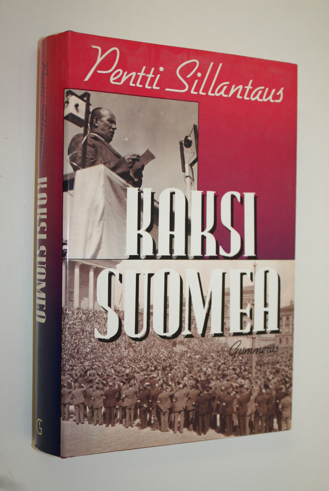 Pentti Sillantaus : Kaksi Suomea