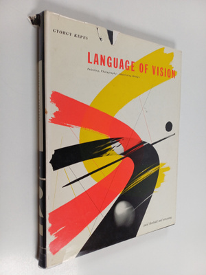 Gyorgy Kepes : Language of vision