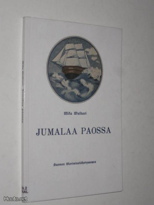 Mika Waltari : Jumalaa paossa - toinen näköispainos 2008