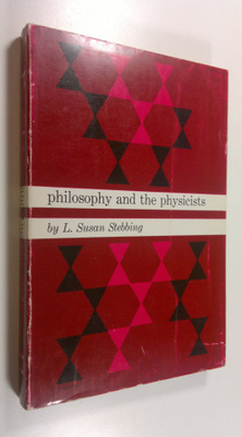 L. Susan Stebbing : Philosophy and Physicists