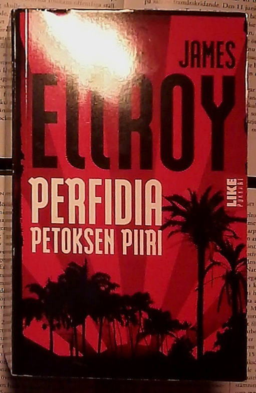 James Ellroy - Perfidia: petoksen piiri (pokkari)