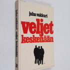 Juha Vakkuri : Veljet keskenään - pikkukuva 1