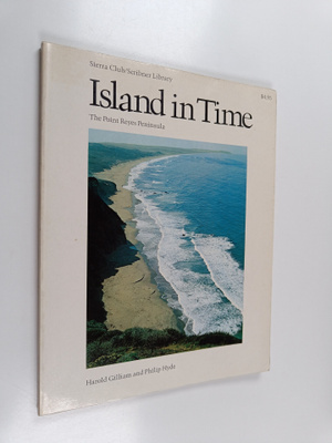 Island in Time : the Point Reyes Peninsula