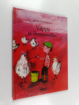 Janosch ym. : Vilppu ja ihmesivellin