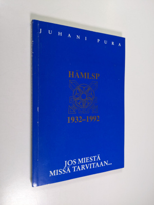 Juhani Pura : Jos miestä missä tarvitaan : poimintoja ja ...