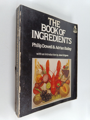 Adrian Bailey ym. : The Book of Ingredients