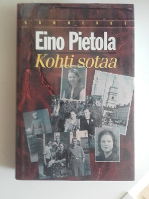 KOHTI SOTAA, E. PIETOLA