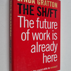 Lynda Gratton : The shift : the future of work is already... - pikkukuva 1