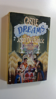 John DeChancie : Castle Dreams