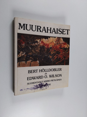 Bert Hölldobler : Muurahaiset