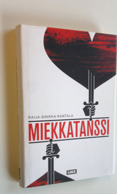 Raija-Sinikka Rantala : Miekkatanssi