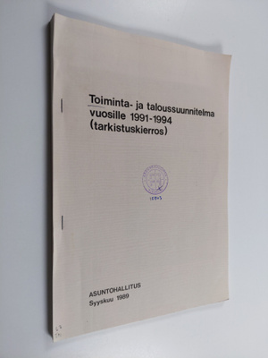 Toiminta- ja taloussuunnitelma vuosille 1991-1994 (tarkis...