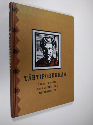 Pekka Lehonkoski : Tähtiporukkaa : tarua ja totta Enso-Gu...