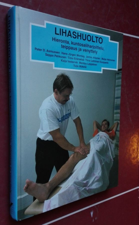 Asmussen ym: Lihashuolto. Hieronta, kuntosaliharjoittelu...
