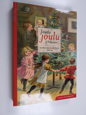 Orvo Bogdanoff : Joudu joulu jo Pohjolaan : joulukorttien...