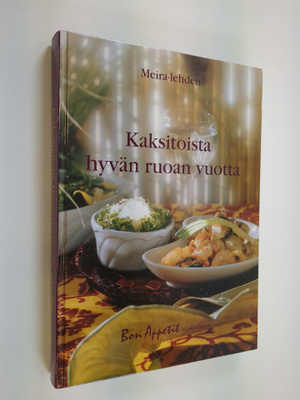 Meira-lehden kaksitoista hyvän ruoan vuotta : Bon appetit...