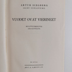 Artur Siegberg : Vuodet ovat vierineet 1, Kulttuurikuvia ... - pikkukuva 3