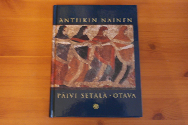 Päivi Setälä:Antiikin nainen.Sid.Hieno!