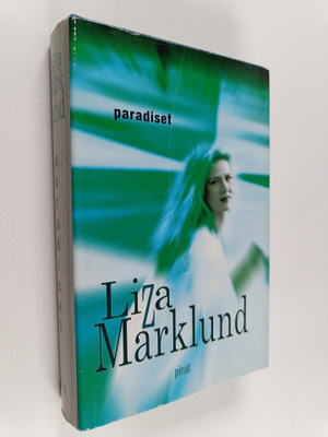 Liza Marklund : Paradiset