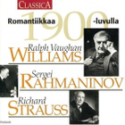 Romantiikkaa 1900-l. - Williams , Rahmaninov , Strauss - CD - pikkukuva 1