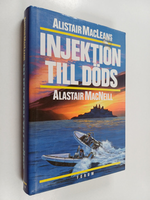 Alastair MacNeill : Alistair MacLeans Injektion till döds