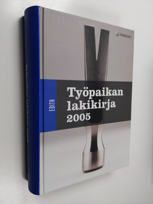 Työpaikan lakikirja 2005