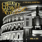 Creedence Clearwater Revival – At The Royal Albert Hall - pikkukuva 2