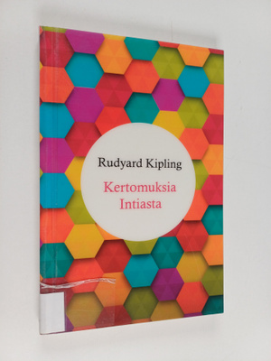 Rudyard Kipling : Kertomuksia Intiasta