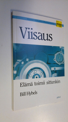 Bill Hybels : Viisaus : elämä toimii sittenkin
