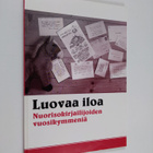 Luovaa iloa : nuorisokirjailijoiden vuosikymmeniä - pikkukuva 1