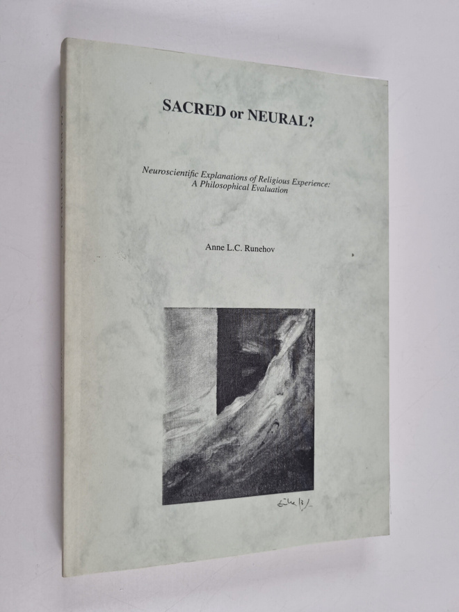 Anne L. C. Runehov : Sacred Or Neural? - Neuroscientific ...