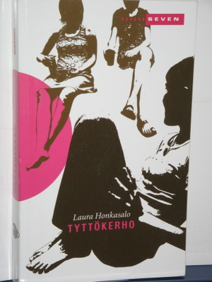 Laura Honkasalo : TYTTÖKERHO