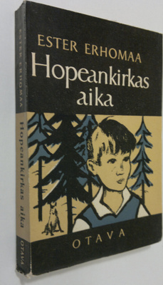 Ester Erhomaa : Hopeankirkas aika : kertomus
