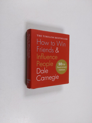 Dale Carnegie : How to Win Friends & Influence People (Mi...