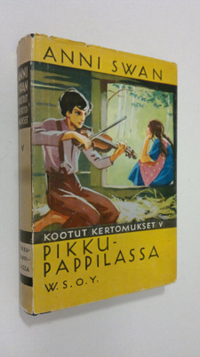 Anni Swan : Kootut kertomukset 5, Pikku-pappilassa : kuva...