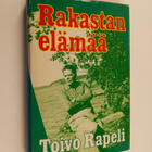 Toivo Rapeli : Rakastan elämää - pikkukuva 1