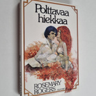 Rosemary Rogers : Polttavaa hiekkaa - pikkukuva 1