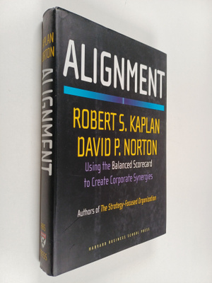 Robert S. Kaplan : Alignment : using the balanced scoreca...