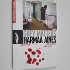 Harri Laakso : Harmaa aines : jälkinäytös = Grey matters ... - pikkukuva 1