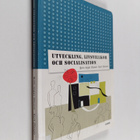 Britt-Inger Olsson : Utveckling, livsvillkor och socialis... - pikkukuva 1