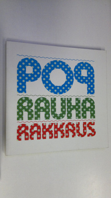 Maija-Riitta ym. (toim.t) Kallio : Pop - rauha - rakkaus ...
