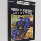 Miguel A. Torres : Viinit ja rypäleet - pikkukuva 1