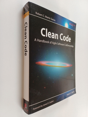 Robert C. Martin : Clean Code : A Handbook of Agile Softw...