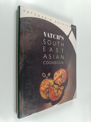 Vatcharin Bhumichitr : Vatch's Southeast Asian cookbook