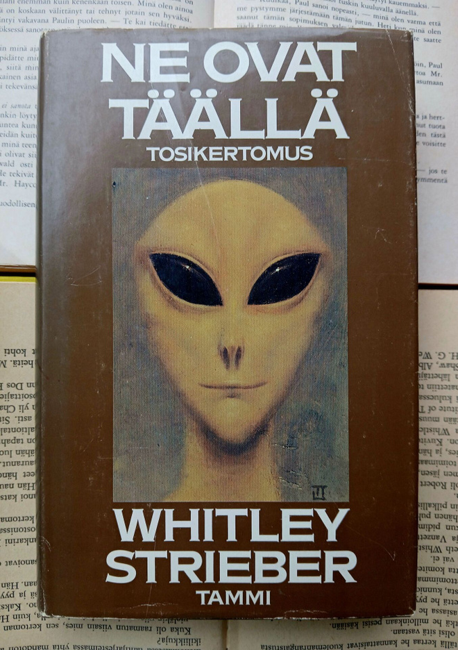 Whitley Strieber - Ne ovat täällä: tosikertomus (sid.)