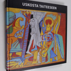 Liisa Väisänen : Uskosta taiteeseen - pikkukuva 1