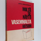Atte Pohjanmaa : Miltä se näytti vasemmalta katsoen - pikkukuva 1