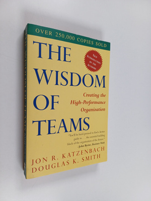 Jon R. Katzenbach ym. : The Wisdom of Teams